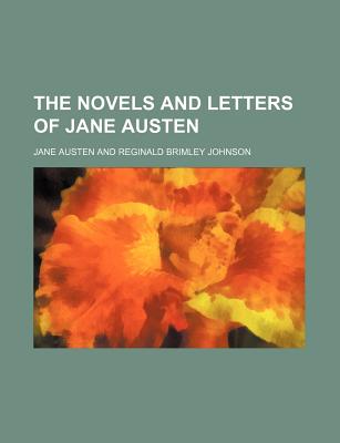 The Novels and Letters of Jane Austen... Volume 12 - Austen, Jane (Creator)