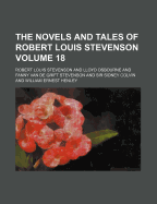 The Novels and Tales of Robert Louis Stevenson (Volume 18)