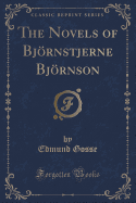 The Novels of Bjrnstjerne Bjrnson (Classic Reprint)