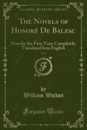 The Novels of Honor de Balzac, Vol. 1: Now for the First Time Completely Translated Into English (Classic Reprint)