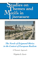The Novels of Zsigmond M?ricz in the Context of European Realism: A Thematic Approach