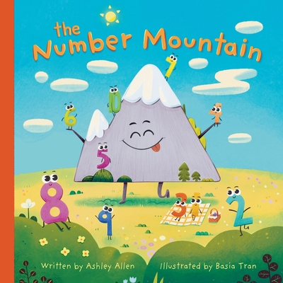 The Number Mountain - Allen, Ashley, and Rees, Jennifer (Editor)