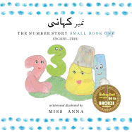 The Number Story 1 &#1606;&#1605;&#1576;&#1585; &#1705;&#1729;&#1575;&#1606;&#1740;: Small Book One English-Urdu