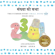The Number Story 1 &#2360;&#2306;&#2326;&#2381;&#2351;&#2366; &#2325;&#2379; &#2325;&#2341;&#2366;: Small Book One English-Nepali