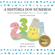 The Number Story 1 A HISTRIA DOS NMEROS: Small Book One English-Portuguese