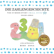The Number Story 1 DIE ZAHLENGESCHICHTE: Small Book One English-German