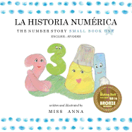 The Number Story 1 LA HISTORIA NUMRICA: Small Book One English-Spanish