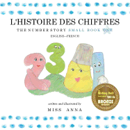 The Number Story 1 L'HISTOIRE DES NUMROS: Small Book One English-French