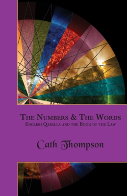 The Numbers & The Words: English Qaballa and the Book of the Law - Thompson, Cath