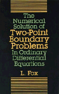The Numerical Solution of Two-Point Boundary Problems in Ordinary Differential E