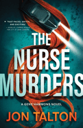 The Nurse Murders: A Gene Hammons Novel