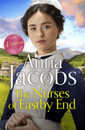 The Nurses of Eastby End: the gripping and unforgettable new novel from the beloved and bestselling saga storyteller