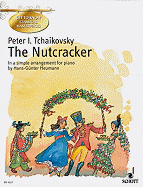 The Nutcracker: Get to Know Classical Masterpieces - Tchaikovsky, Pyotr Il'yich (Composer), and Heumann, Hans-Gunter