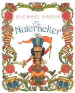 The Nutcracker the Nutc16.95 Hague, Michael - Hague, Michael (Retold by)