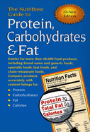 The Nutribase Guide to Protein, Carbohydrates & Fat: Entries for More Than 40,000 Food Products Including Brand-Name and Generic Foods, Specialty Foods, Fast Foods, and Chain-Restaurant Foods, All New Edition