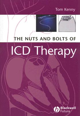 The Nuts and Bolts of ICD Therapy - Kenny, Tom