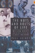 The Nuts and Bolts of Life: Willem Kolff and the Invention of the Kidney Machine