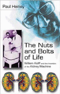 The Nuts and Bolts of Life - Heiney, Paul