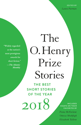 The O. Henry Prize Stories 2018 - Furman, Laura (Editor)