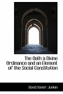 The Oath a Divine Ordinance and an Element of the Social Constitution