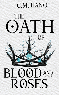 The Oath of Blood & Roses - Hano, C M