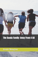 The Oauda Family: Away From It All