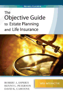 The Objective Guide to Estate Planning and Life Insurance
