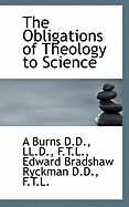 The obligations of theology to science