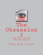 The Obsession 2: -The Screenplay-