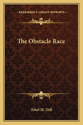 The Obstacle Race - Dell, Ethel M