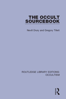The Occult Sourcebook - Drury, Nevill, and Tillett, Gregory