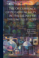 The Occurrence of Potassium Salts in the Salines of the United States; Volume No.94