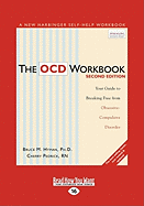 The Ocd Workbook: Your Guide to Breaking Free from Obsessive-Compulsive Disorder (Easyread Large Edition)
