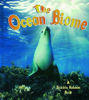 The Ocean Biome - Smithyman, Kathryn