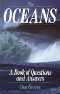 The Oceans: A Book of Questions and Answers - Groves, Don