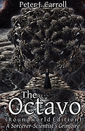 The Octavo: A Sorcerer-Scientist's Grimoire