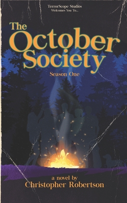 The October Society: Season One - Robertson, Christopher