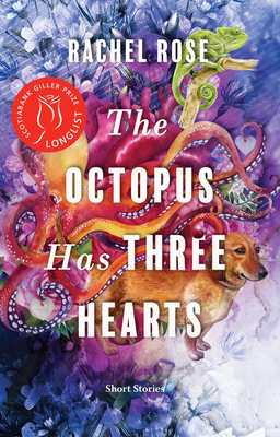 The Octopus Has Three Hearts - Rose, Rachel