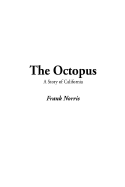 The Octopus - Norris, Frank