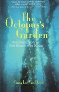 The Octopus's Garden: Hydrothermal Vents and Other Mysteries of the Deep Sea - Van Dover, Cindy Lee