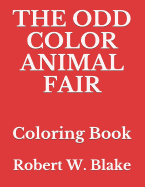 The Odd Color Animal Fair: Coloring Book