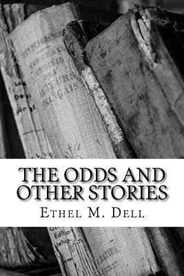 The Odds and Other Stories - Dell, Ethel M