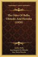 The Odes Of Bello, Olmedo And Heredia (1920)