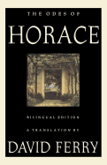 The Odes of Horace (Bilingual Edition)