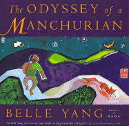 The Odyssey of a Manchurian - Yang, Belle