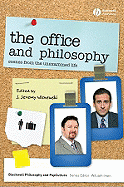 The Office' and Philosophy: Scenes from the Unexamined Life