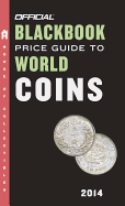 The Official Blackbook Price Guide to World Coins 2014, 17th Edition