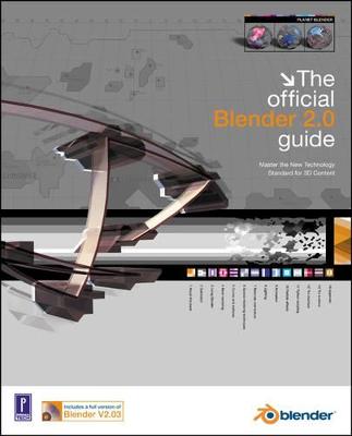 The Official Blender 2.0 Guide W/CD - Wouters, Sven, and Roosendaal, Ton, and Wartmann, Carsten