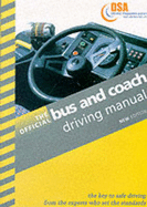 The Official Bus and Coach Driving Manual - Driving Standards Agency