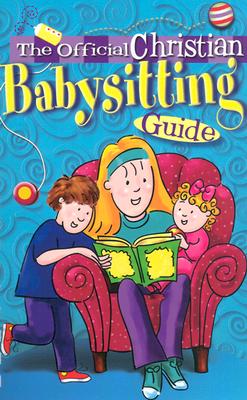 The Official Christian Babysitting Guide - Totilo, Rebecca Park